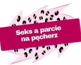 Seks i parcie na pęcherz – dyskusja o intymnych doznaniach. Tło w panterkę dodaje pikanterii.